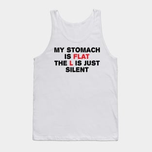 Flat Stomach Funny Saying Tank Top